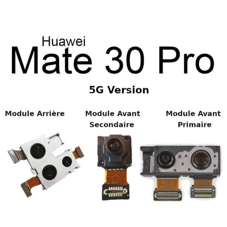 Réparer module caméra Huawei Mate 30 Pro, Mate 30, Mate 30 Lite